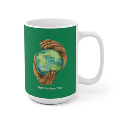 Ceramic Mug, Nourishing Home-Mug-Practice Empathy